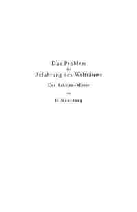 Das Problem der Befahrung des Weltraums - der Raketenmotor von Hermann Noordung - Seite 1